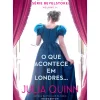 O que Acontece em Londres… de Julia Quinn