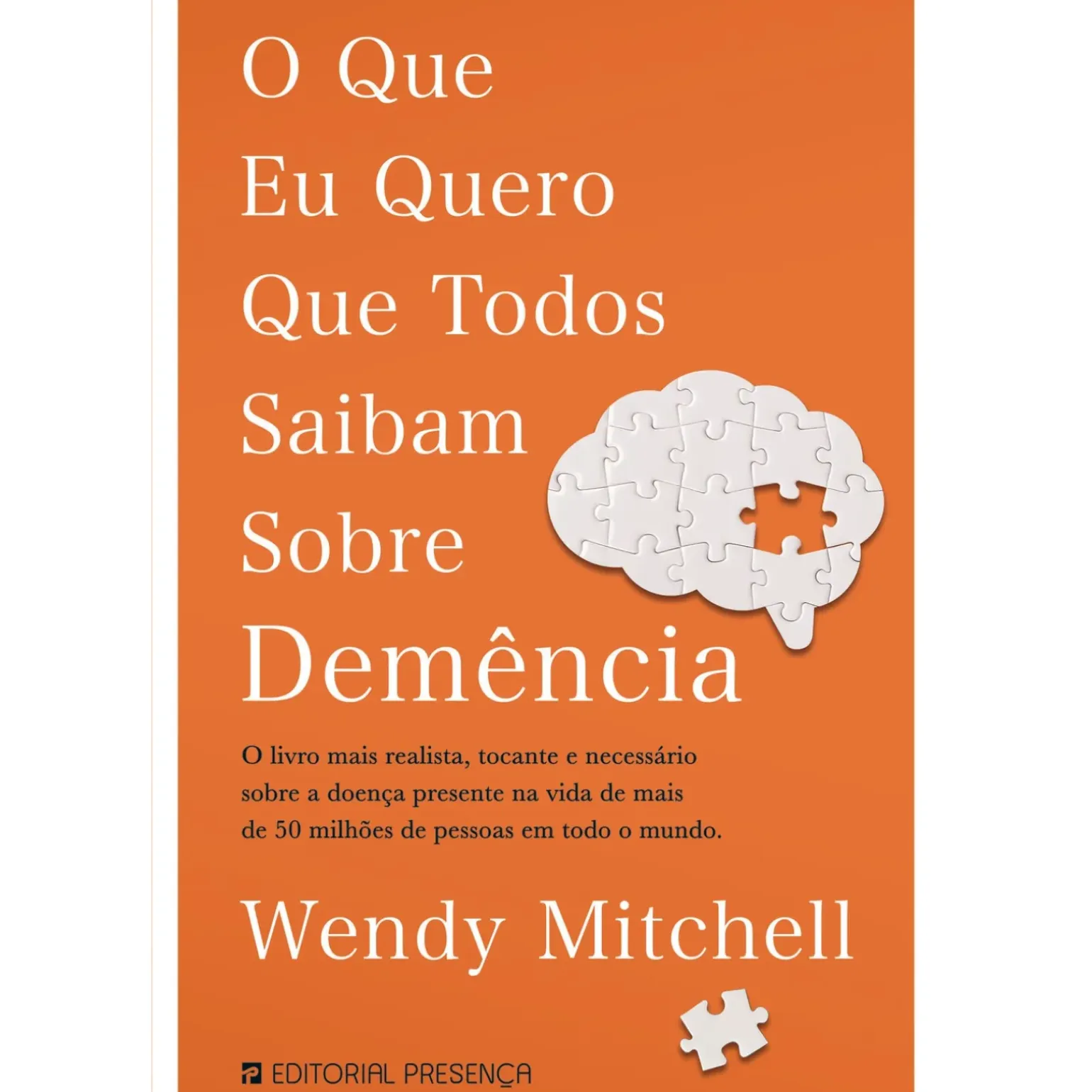 O que Eu Quero que Todos Saibam Sobre Demência de Wendy Mitchell