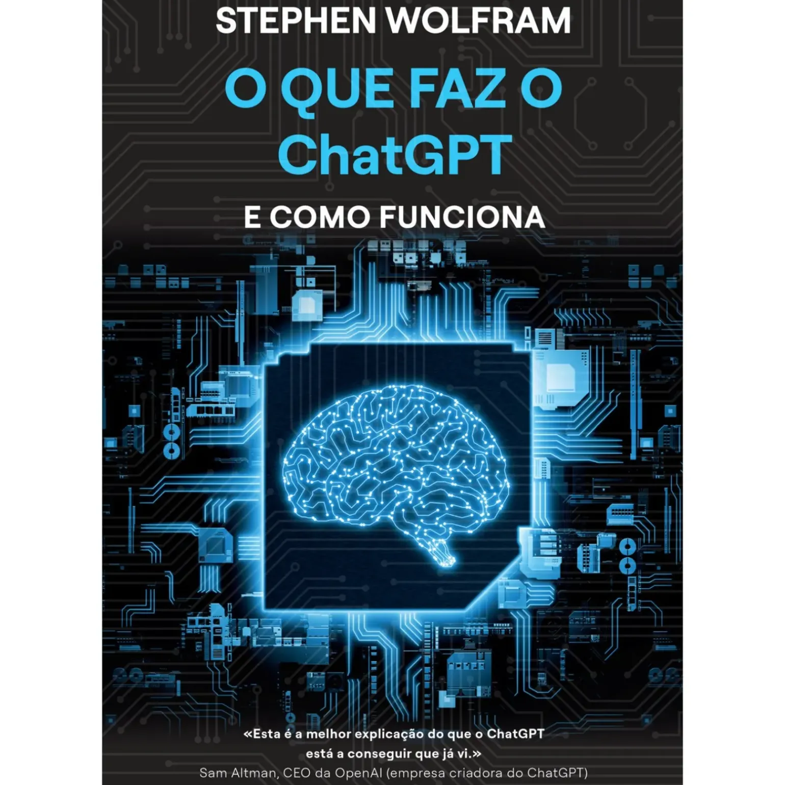 O que Faz o ChatGPT e Como Funciona de Stephen Wolfram
