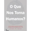 O que nos Torna Humanos? de Iain S. Thomas e Jasmine Wang
