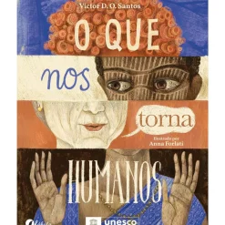 O que nos Torna Humanos de Victor D.O. Santos