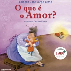 O que é o Amor? de José Jorge Letria