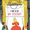O que Se Faz no Teatro? de Duarte Silva