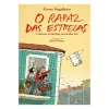 O Rapaz das Estrelas de Álvaro Magalhães;