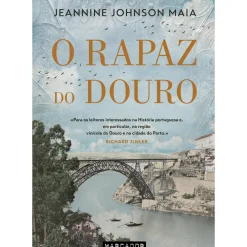 O Rapaz do Douro de Jeannine Johnson Maia