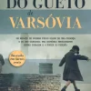 O Rapaz do Gueto de Varsóvia de Eva Weaver - (2ª Edição)