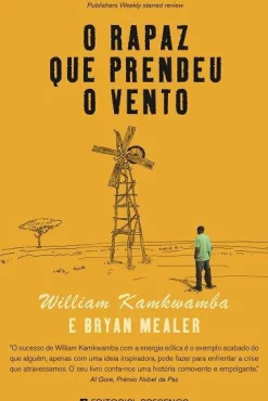 O Rapaz que Prendeu o Vento de William Kamkwamba e Bryan Mealer