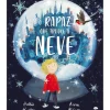 O Rapaz que Trouxe a Neve de Hollie Hughes e Anna Wilson