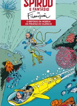 O Refúgio da Moreia | os Piratas do Silêncio de André Franquin - Spirou e Fantásio N.º 4