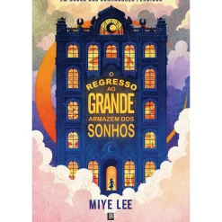 O Regresso ao Grande Armazém dos Sonhos de Miye Lee