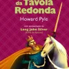 O Rei Artur e os Cavaleiros da Távola Redonda de Howard Pyle
