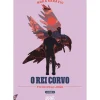 O Rei Corvo de Nora Sakavic - Tudo Pelo Jogo - Livro 2