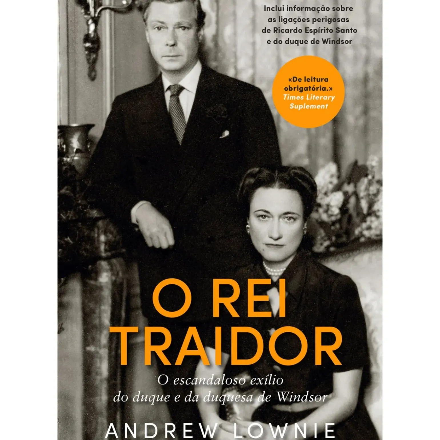 O Rei Traidor de Andrew Lownie