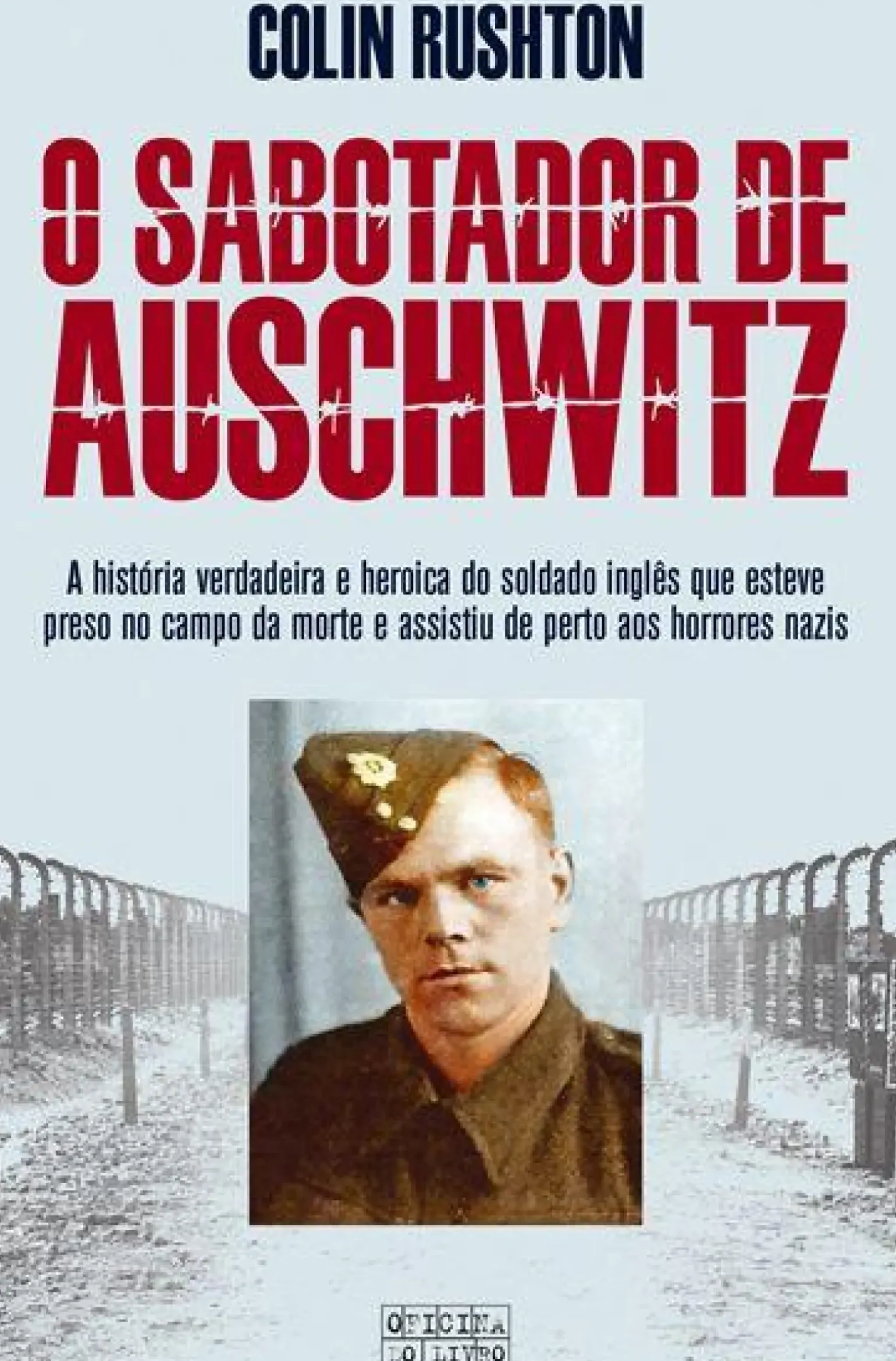 O Sabotador de Auschwitz de Colin Rushton