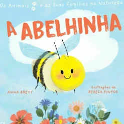 Os Animais e as Suas Famílias na Natureza: A Abelhinha de Ana Brett e Quarto Group