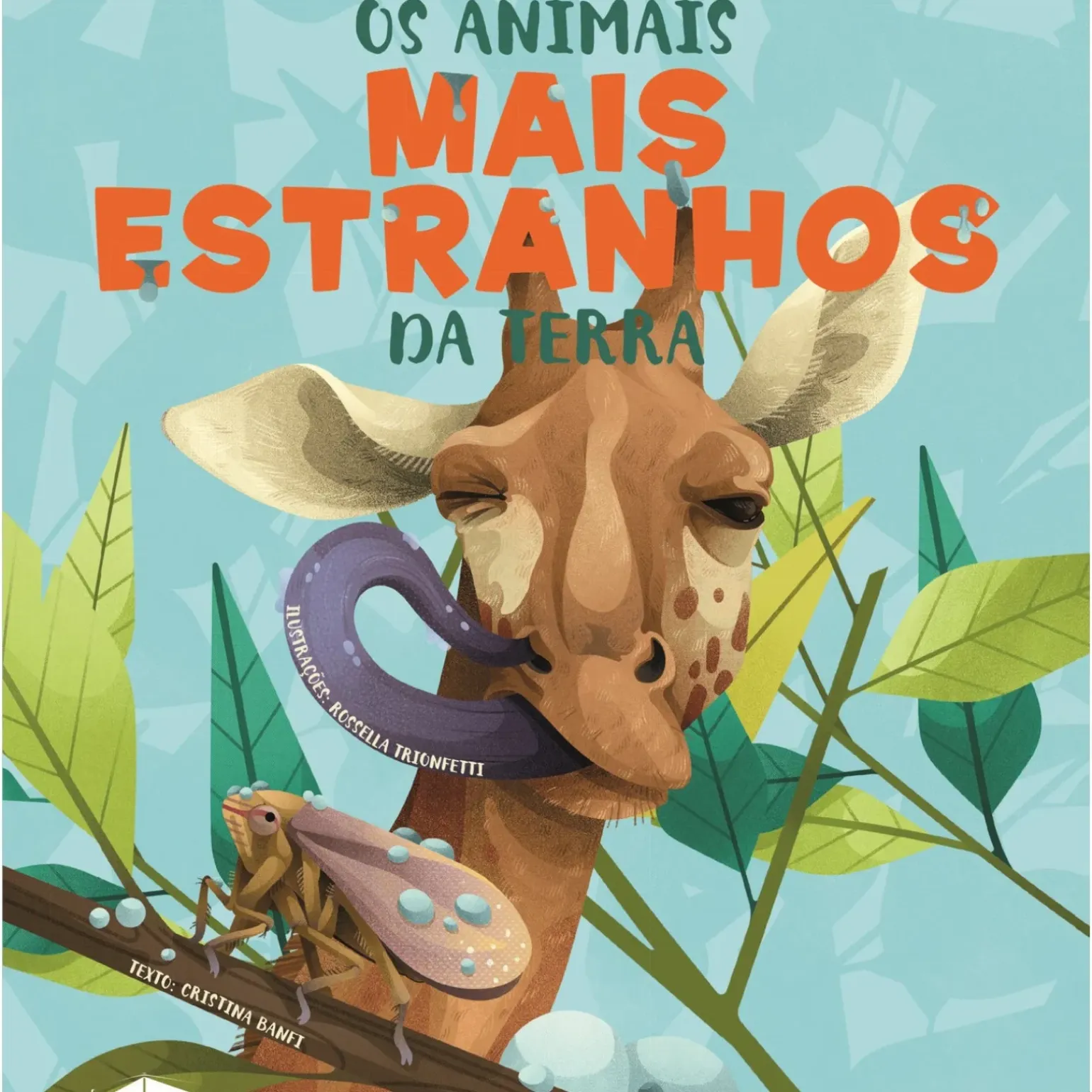 Os Animais Mais Estranhos da Terra de Cristina Banfi