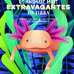 Os Animais Mais Extravagantes da Terra de Cristina Banfi