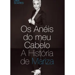 Os Anéis do Meu Cabelo - A História de Mariza de Mariza e Dina Soares