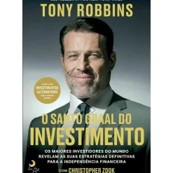 O Santo Graal do Investimento de Tony Robbins