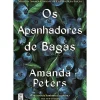 Os Apanhadores de Bagas de Amanda Peters