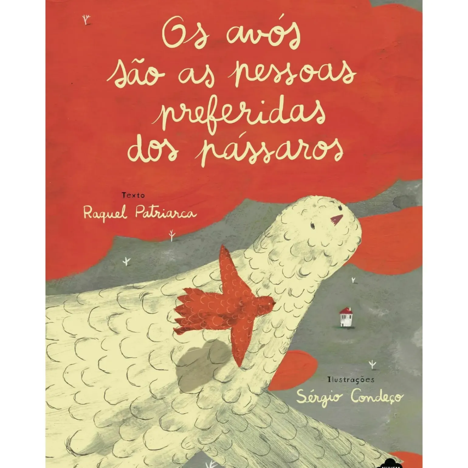 Os Avós São as Pessoas Preferidas dos Pássaros de Raquel Patriarca