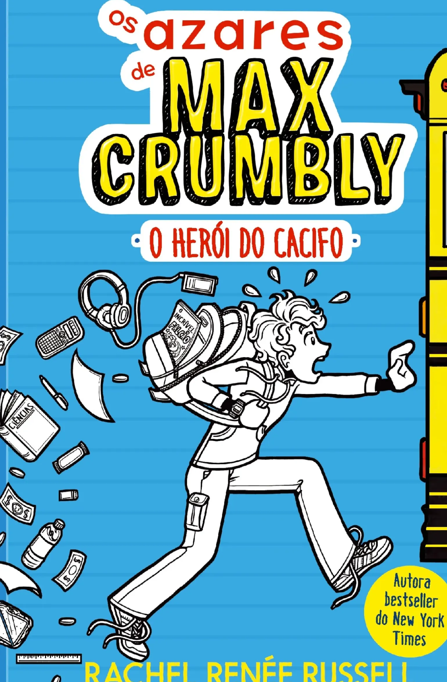 Os Azares de Max Crumbly Nº 1 - o Herói do Cacifo de Rachel Renée Russell