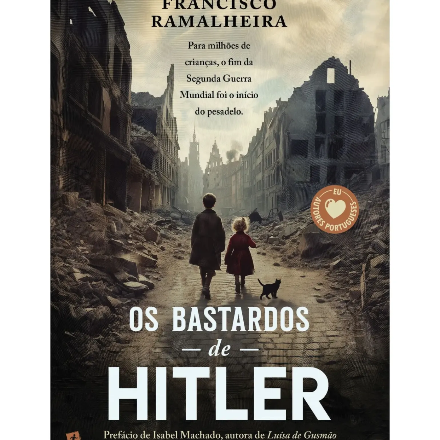 Os Bastardos de Hitler de Francisco Ramalheira