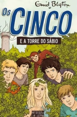 Os Cinco e a Torre do Sábio de Enid Blyton Volume 21