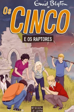 Os Cinco Nº 14 - os Cinco e os Raptores de Enid Blyton