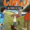 Os Cinco Nº 12 - os Cinco na Torre do Farol de Enid Blyton