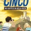 Os Cinco Nº 11 - os Cinco no Castelo da Bela Vista de Enid Blyton