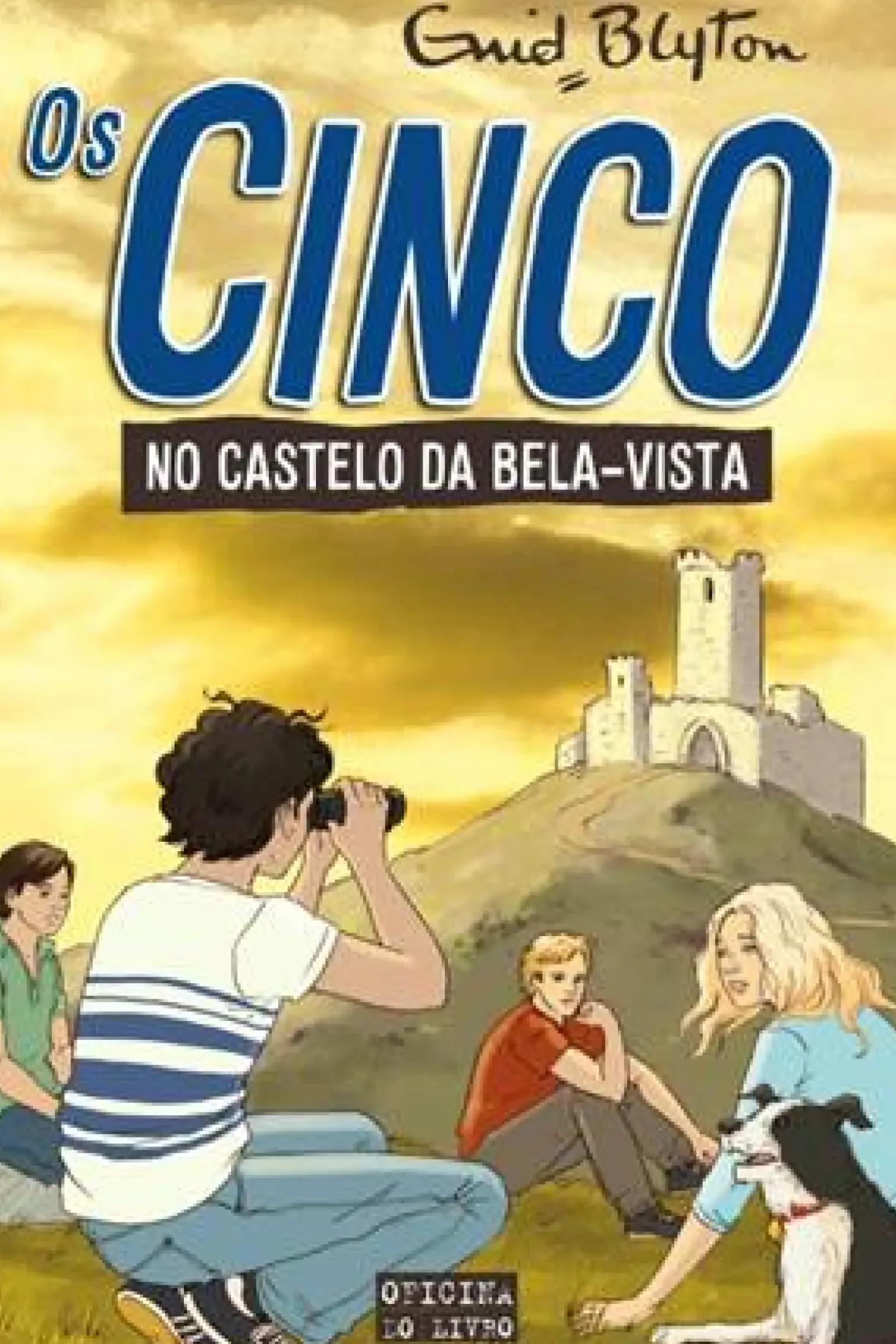 Os Cinco Nº 11 - os Cinco no Castelo da Bela Vista de Enid Blyton