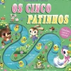 Os Cinco Patinhos de Camilla Reid