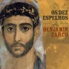 Os Dez Espelhos de Benjamin Zarco de Richard Zimler