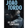 Os Dias Contados de João Tordo