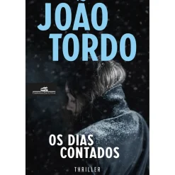 Os Dias Contados de João Tordo