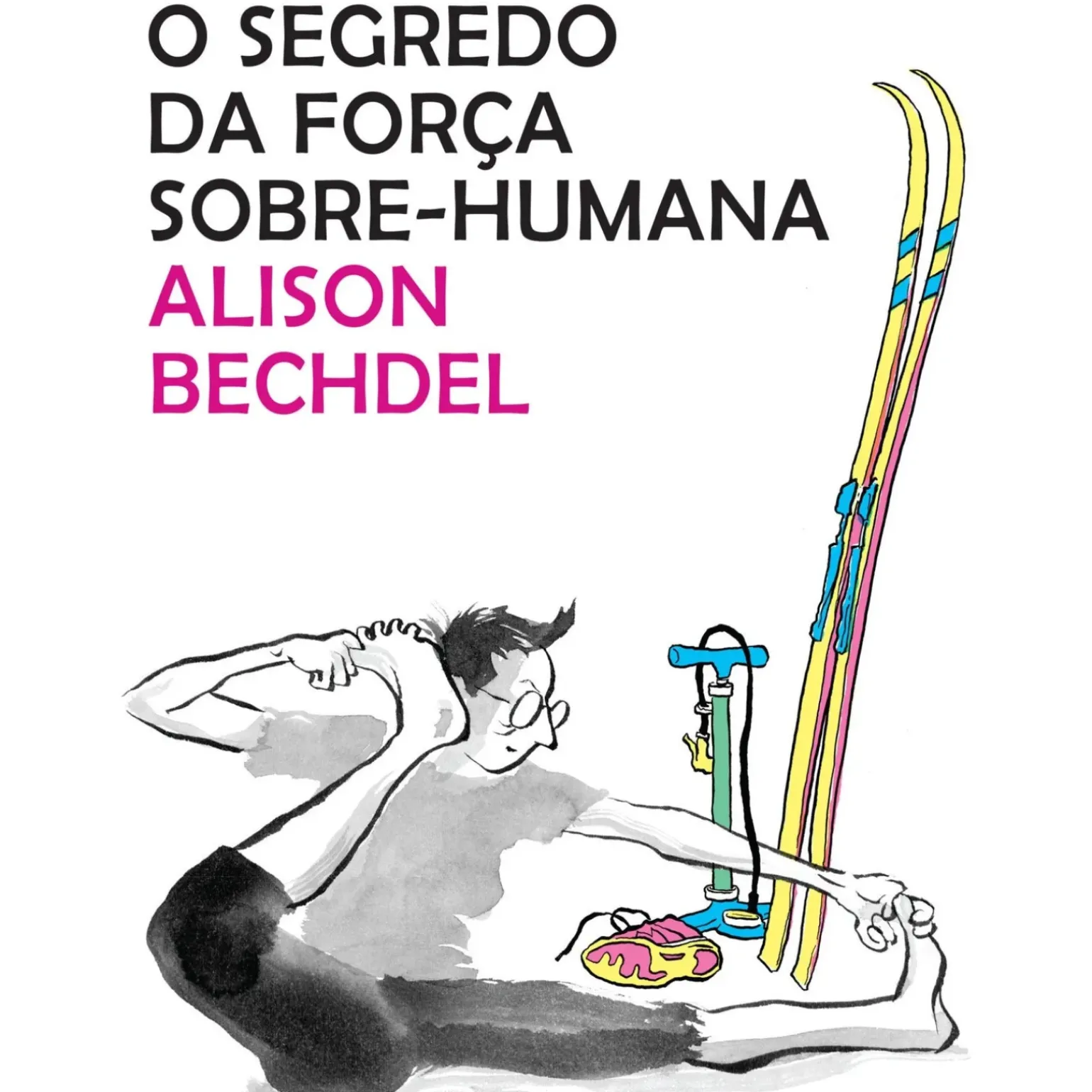 O Segredo da Força Sobre de Alison Bechdel