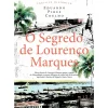 O Segredo de Lourenço Marques de Eduardo Pires Coelho