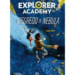 O Segredo de Nebula de Trudi Trueit - Academia de Exploradores N.º 1