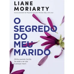 O Segredo do Meu Marido de Liane Moriarty