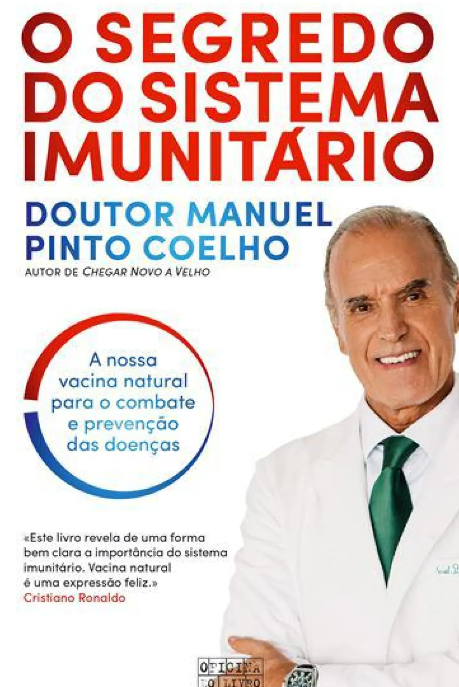 O Segredo do Sistema Imunitário de Doutor Manuel Pinto Coelho