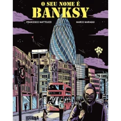 O seu Nome é Banksy de Francesco Matteuzzi