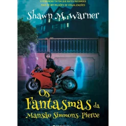 Os Fantasmas da Mansão Simmons-Pierce de Shawn M. Warner