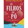 Os Filhos do Pó de Nguyen Phan Qué Mai