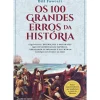 Os 100 Grandes Erros da História de Bill Fawcett