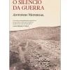 O Silêncio da Guerra de Antonio Monegal