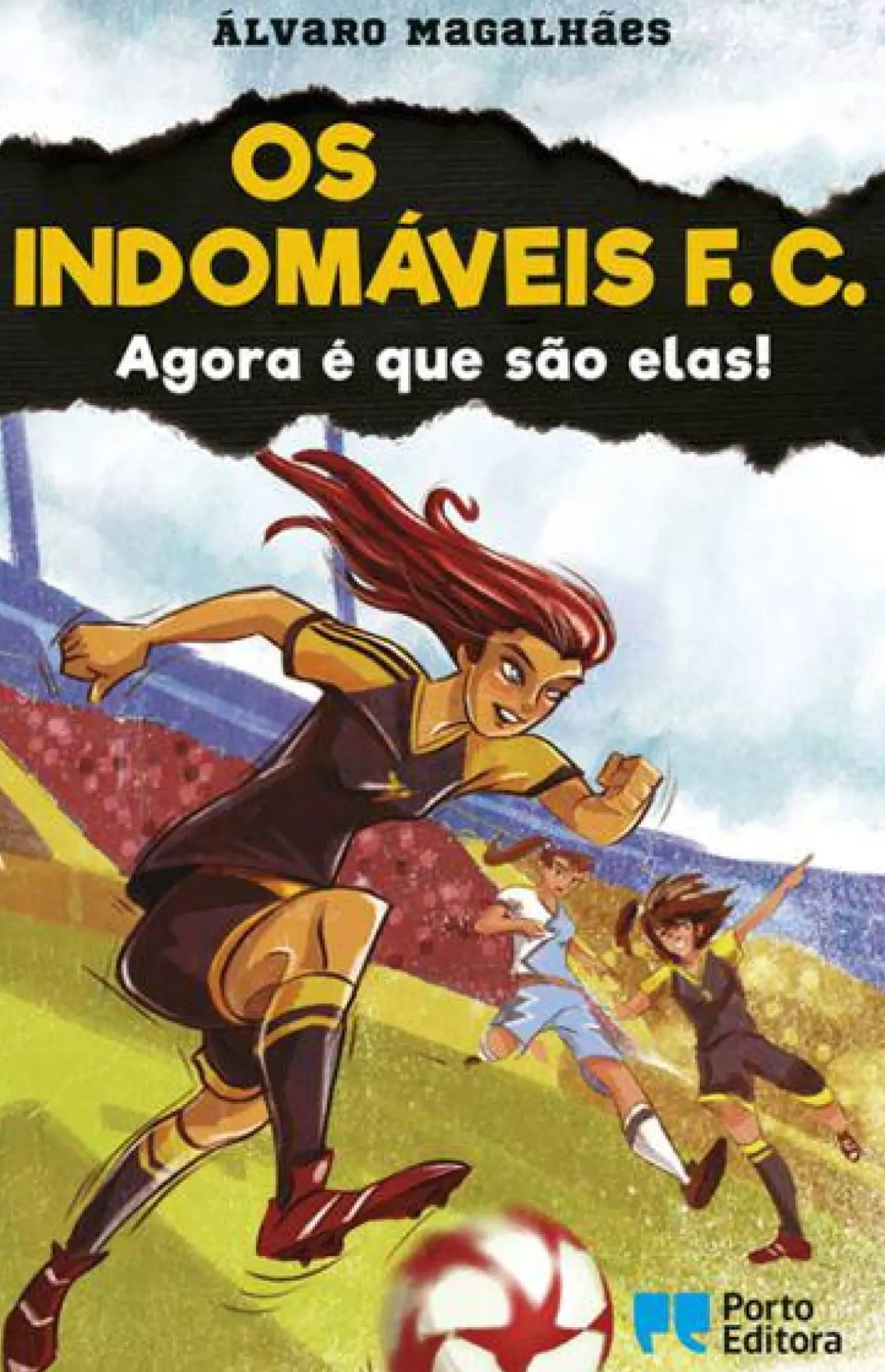 Os Indomáveis F. C. - Agora é que São Elas! de Álvaro Magalhães - Livro 12