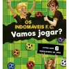 Os Indomáveis F.C - Vamos Jogar? de Álvaro Magalhães