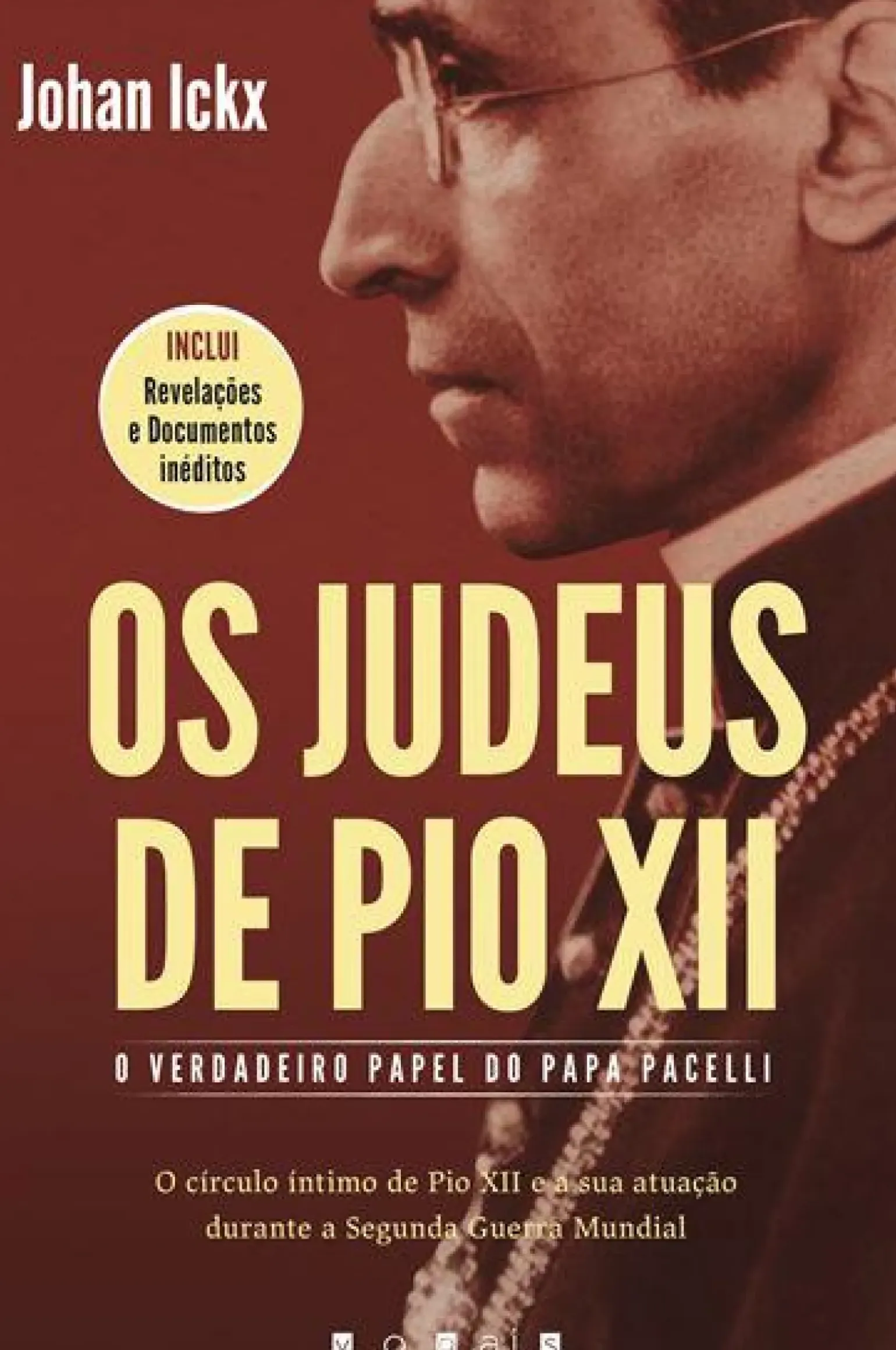 Os Judeus de Pio XII de Johan Ickx - O Verdadeiro Papel do Papa Pacelli