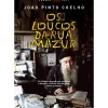 Os Loucos da Rua Mazur de João Pinto Coelho